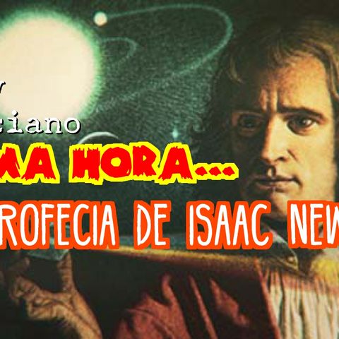 La Profecia De Issac Newton