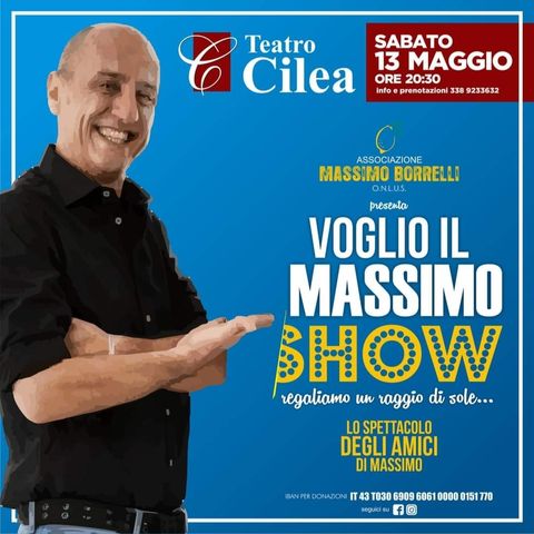 Voglio il Massimo 2023, il 13 Maggio al Teatro Cilea