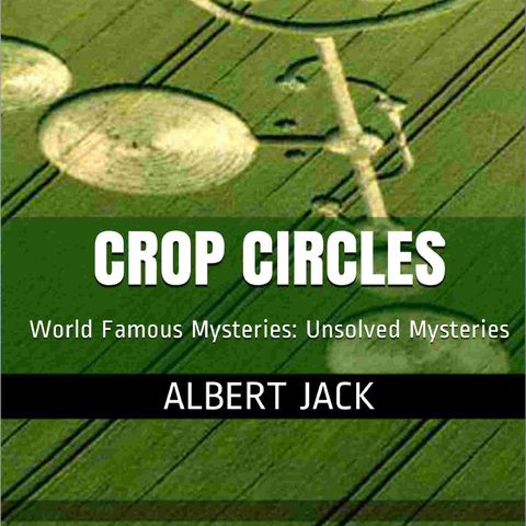 Crop Circles - Other World or Down to Earth...?
