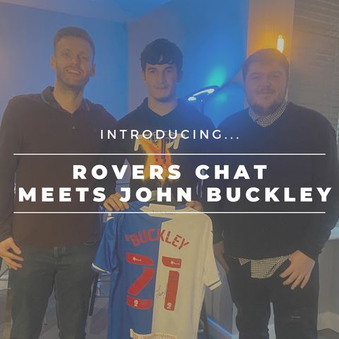 John Buckley: “I’d play anywhere for this team!” | Rovers Chat Meets…