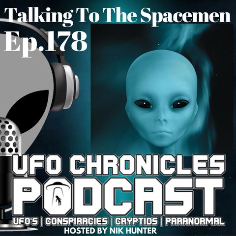 Ep.178 Talking To The Spacemen