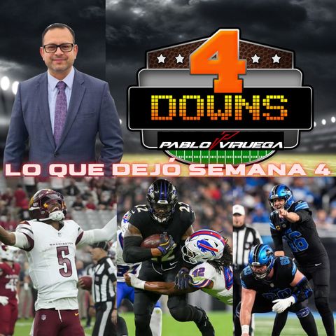 Lo que dejó Semana 4 NFL _ 4 Downs Con Viruega _PabloViruega