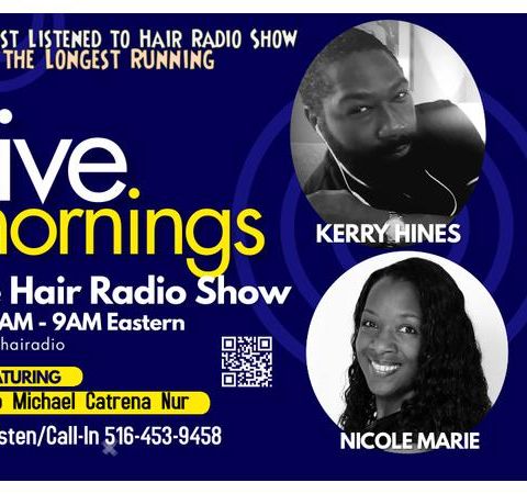The Hair Radio Morning Show LIVE #717  Friday, May 20th, 2022