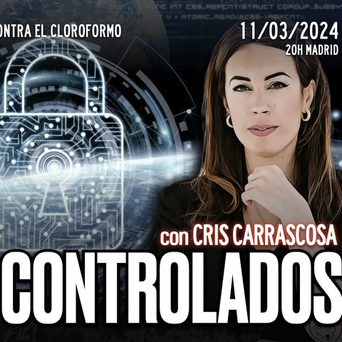 🔴 DIRECTO 11/03/2024 - 'NOS QUIEREN POBRES, DEPENDIENTES Y CONTROLADOS' con Cris Carrascosa