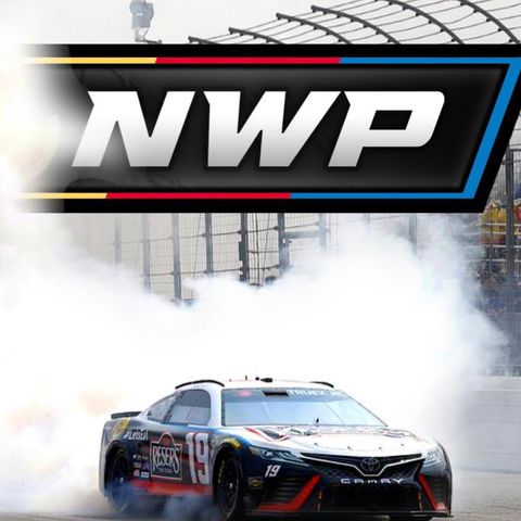 NWP - MTJ's Magic Monday, The Bubble Gets Tighter, and SVG To NASCAR Full Time???