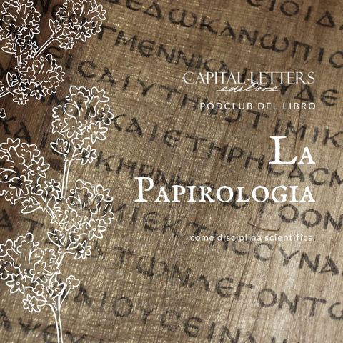#3 Podclub del libro_la papirologia