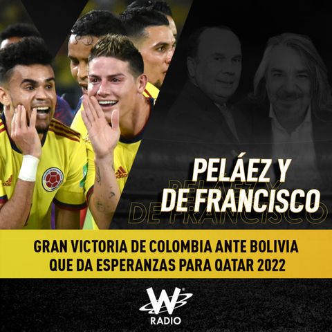 Gran victoria de Colombia ante Bolivia que da esperanzas para Qatar 2022