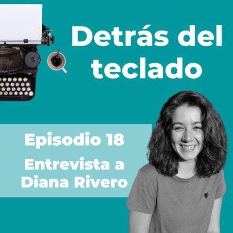 018. Entrevista a Diana Rivero, copywriter bilingüe