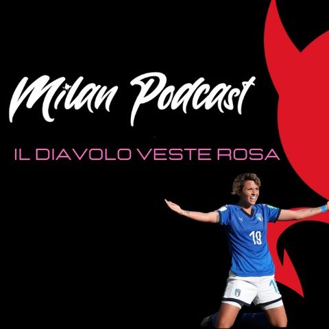 Il Diavolo veste Rosa | UWCL: Zurigo vs Milan 1-2 | Giacinti Show (con Miriam Suppa)