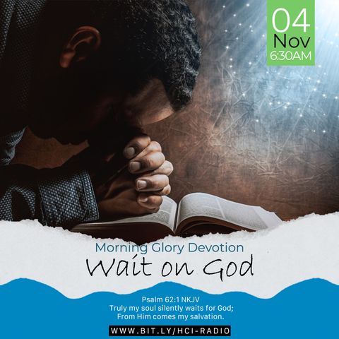 MGD: Wait on God