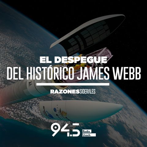 El despegue del histórico James Webb