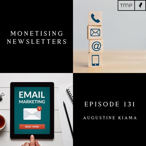 Episode 131 : 4 ways to monetise your Newsletter in 2021 | Email Marketing