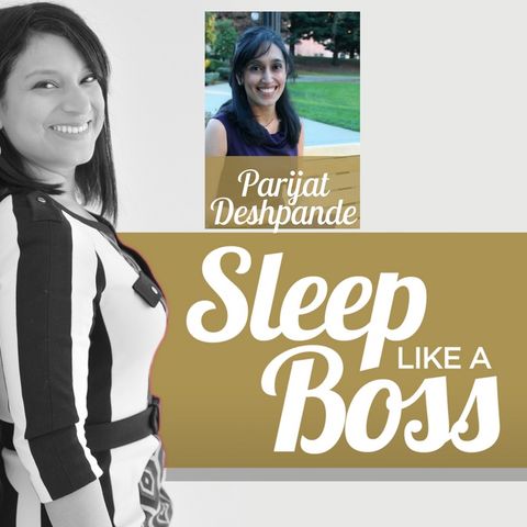 Sleep Like A Boss with Christine Hansen - Parijat Deshpande