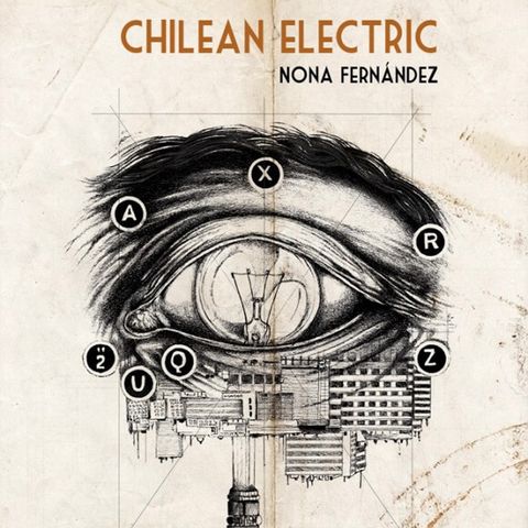 Chilean Electric - Nona Fernández