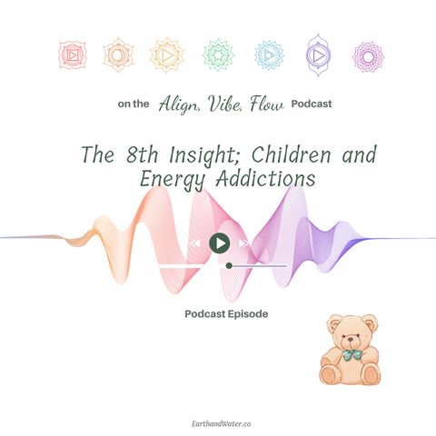 8th insight; children and energy distribution (963 hz)