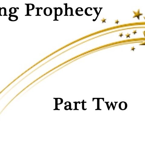 Living Prophecy Part 2