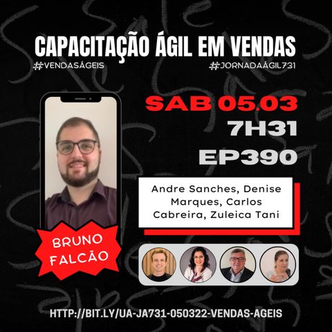 #JornadaAgil731 E390 #VendasAgeis CAPACITACAO AGIL EM VENDAS