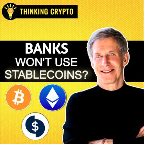 Banks Will Use Blockchain Deposit Tokens Not Stablecoins?! with Greg Kidd