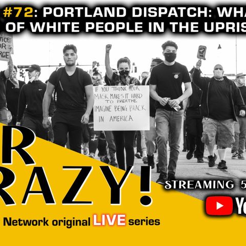 Portland Dispatch: What Is The Role Of White People In The Uprising?