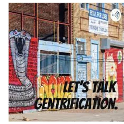 Gentrification A Tool Of White Supremacy
