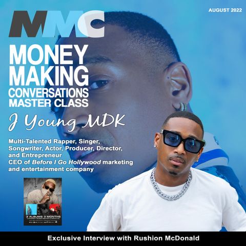 Rushion Interview Jamie Foxx mentee, and Multi-talented artist J Young MDK!