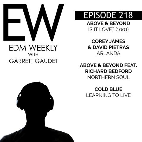 EDM Weekly Episode 218