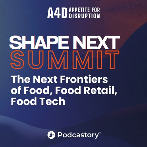 Speciale - Shape Next Summit | Pescaria, Soul-k, Soplaya, Cigierre e Deliverect - Panel “Growth in Food Retail & Tech”