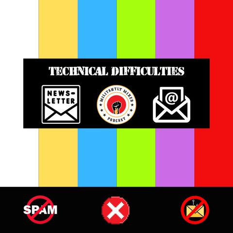 Militantly Mixed: Quick Update — Transition Pains & Platform Changes