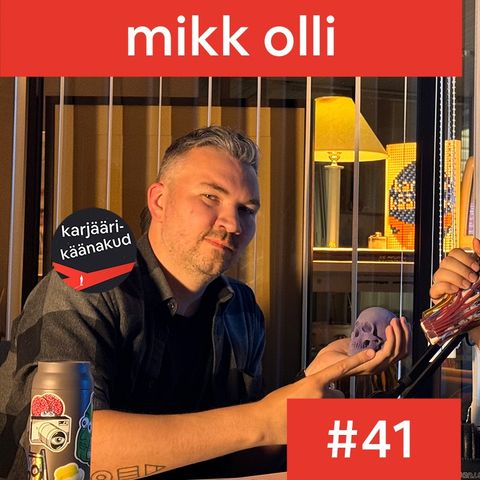 41. Mikk Olli - lihtsatest veebilehtedest digitoodete disainini