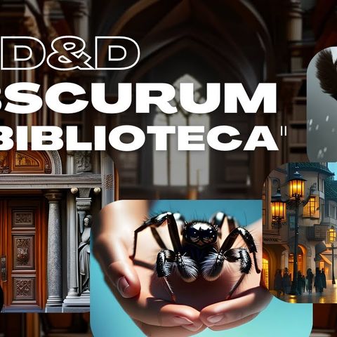 Dungeons & Dragons - D&D 5e _ OBSCURUM - S1E6 - La biblioteca