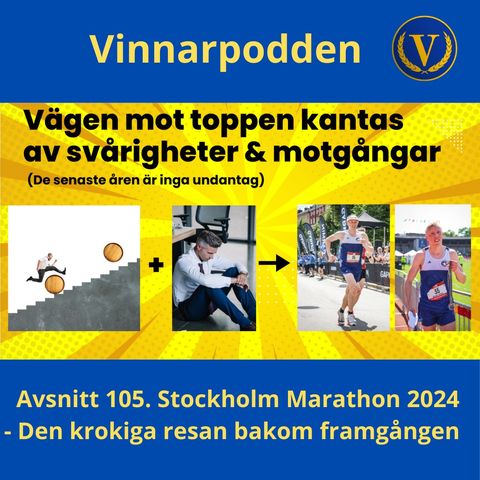 Avsnitt 105. Stockholm Marathon 2024 - Den krokiga resan bakom loppet