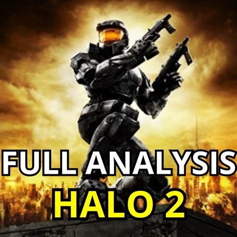 Full Analysis Halo 2 Anniversary
