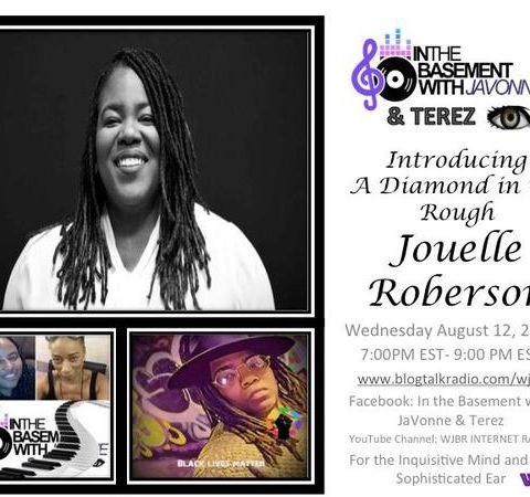 Jouelle Roberson in the Basement with JaVonne & Terez