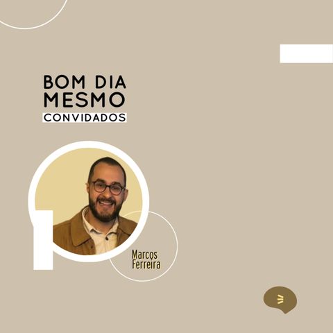 Convidados • Marcos Ferreira