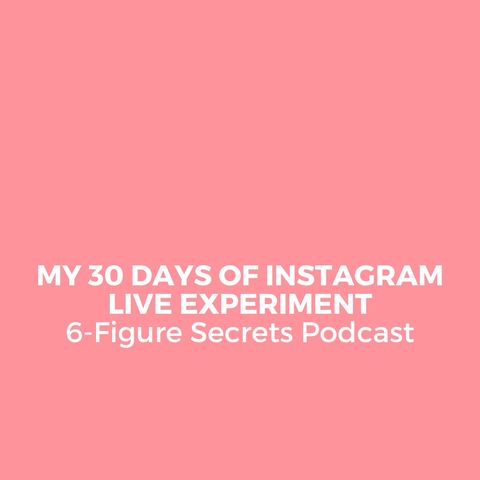 My 30 days of Instagram Live experiment