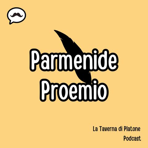 #3 - Parmenide - Proemio (testo e commento)