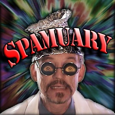 Doctor I M Paranoid: Spamuary 2017!