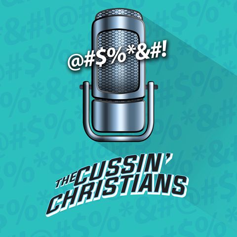 The Cussin' Christians Ep. 116 - Disaster to Divine Connection!  How God Redeems.