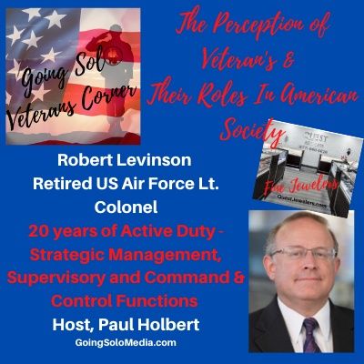 Lt. Colonel Robert Levinson - The Perception of Veteran's & Their Roles In American Society