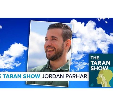 The Taran Show | Jordan Parhar Interview