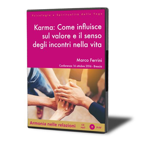 Karma: Come Influisce sul Valore e il Senso degli Incontri nella Vita