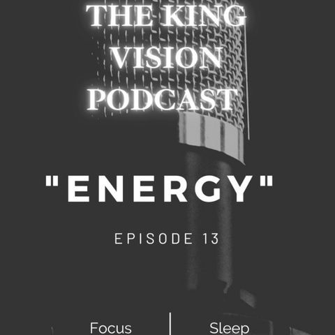 KV Podcast EP 13  - "ENERGY"