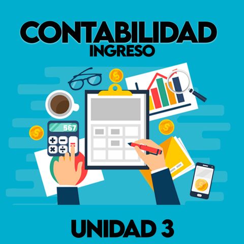 Unidad 3 Contabilidad - Ingreso