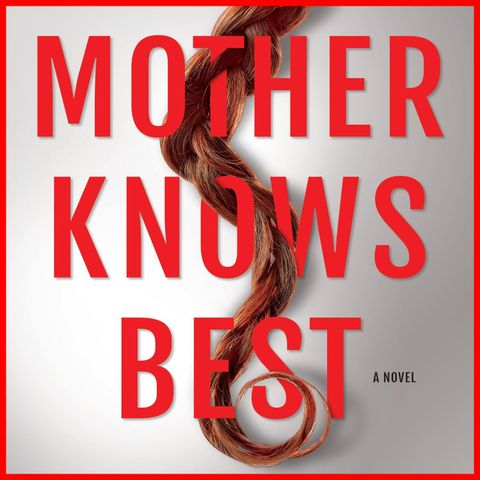 KIRA PEIKOFF - Mother Knows Best