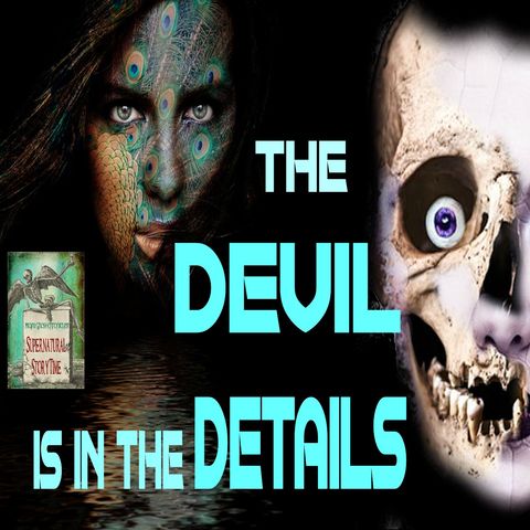 The Devil is in the Details | A Tale of Obsession | Podcast E91