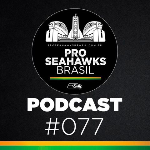 Pro Seahawks BR Podcast 077 – Um 4-0 agridoce, poderia ser melhor