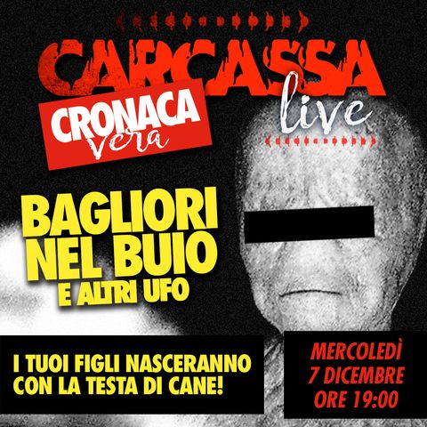 Cronaca Vera - Bagliori nel Buio & altri UFO feat. Luca Ruocco