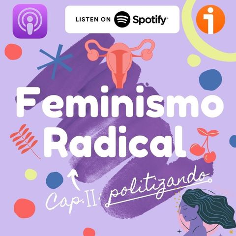 Introducción al Feminismo Radical II: Politizando