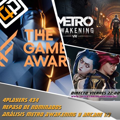 4Players 434 4Players 434 Repaso de nominados análisis metro awakening y arcane 1/3