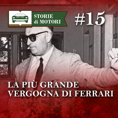 15 - Il fallimento imprenditoriale di Enzo Ferrari